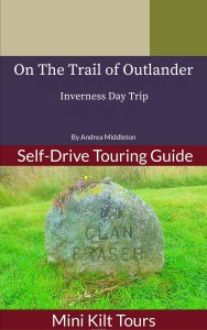 New eBook available On the Trail of Outlander: Inverness Day Trip